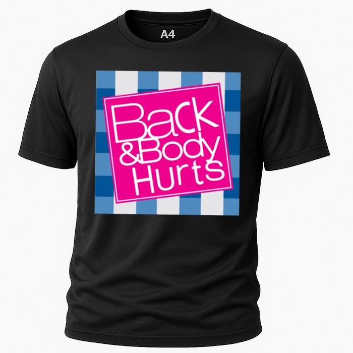 Back And Body Hurts Cooling Performance Crew T-Shirt
