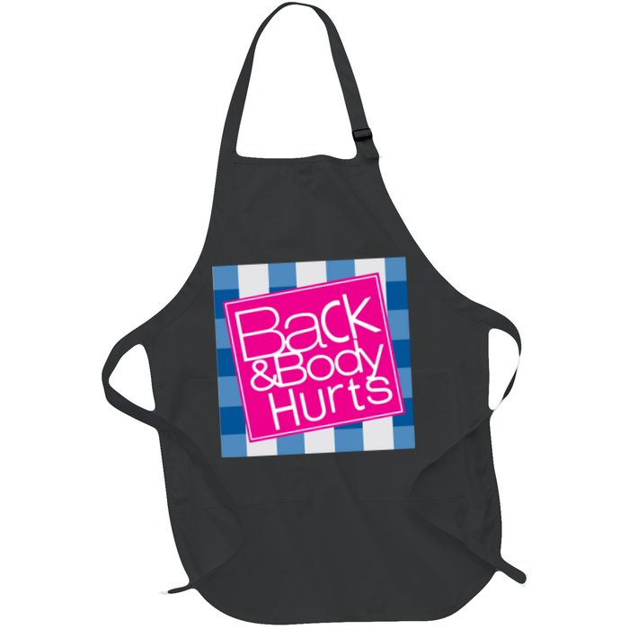 Back And Body Hurts Apron