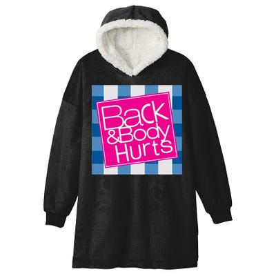 Back And Body Hurts Hooded Wearable Blanket