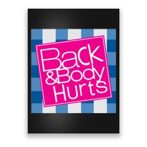 Back And Body Hurts Poster