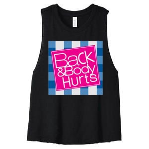 Back And Body Hurts Women's Racerback Cropped Tank