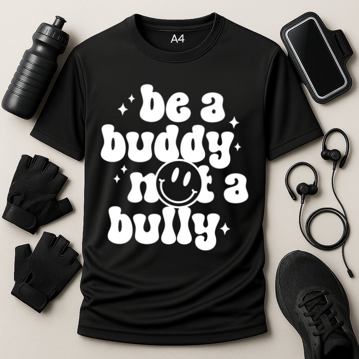 Be A Buddy Not A Bully Anti Bullying Unity Day Performance Shirt