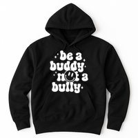 Be A Buddy Not A Bully Anti Bullying Unity Day Hoodie