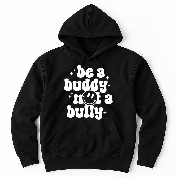 Be A Buddy Not A Bully Anti Bullying Unity Day Hoodie