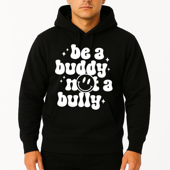 Be A Buddy Not A Bully Anti Bullying Unity Day Hoodie