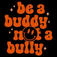 Be A Buddy Not A Bully Anti Bullying Unity Day Mug
