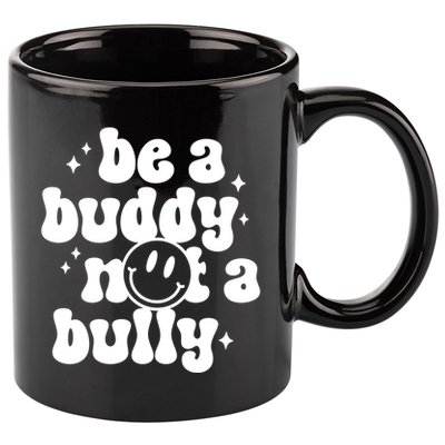 Be A Buddy Not A Bully Anti Bullying Unity Day 11oz C Handle Ceramic Mug