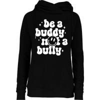 Be A Buddy Not A Bully Anti Bullying Unity Day Womens Funnel Neck Pullover Hood