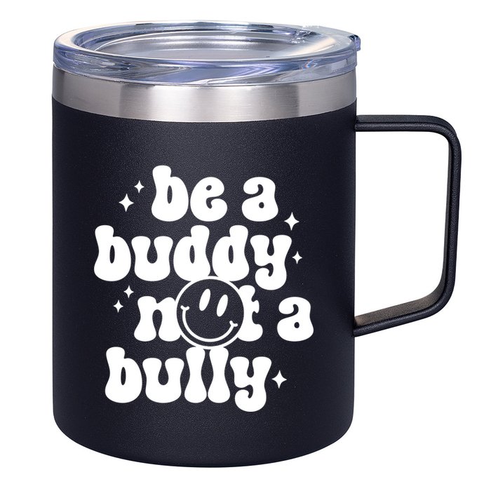 Be A Buddy Not A Bully Anti Bullying Unity Day 12oz Stainless Steel Coffee Mug