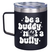 Be A Buddy Not A Bully Anti Bullying Unity Day 12oz Stainless Steel Coffee Mug