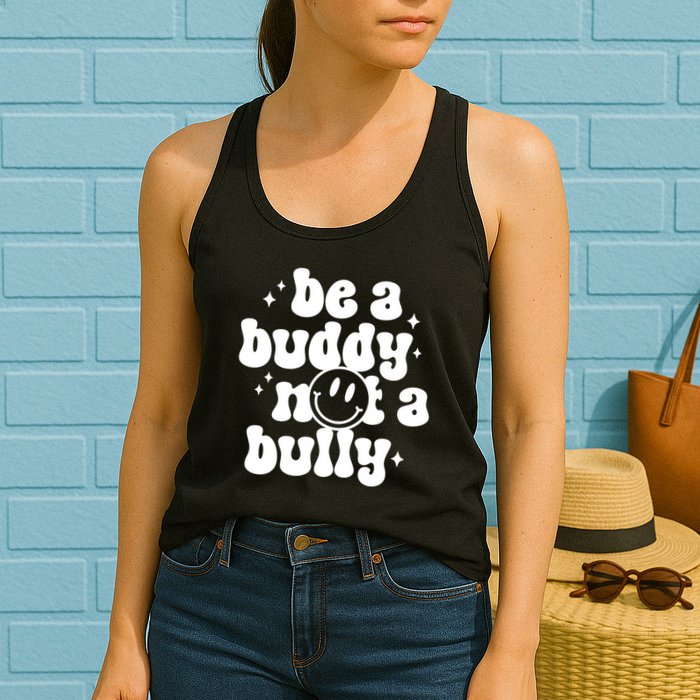 Be A Buddy Not A Bully Anti Bullying Unity Day Womens Tank Top
