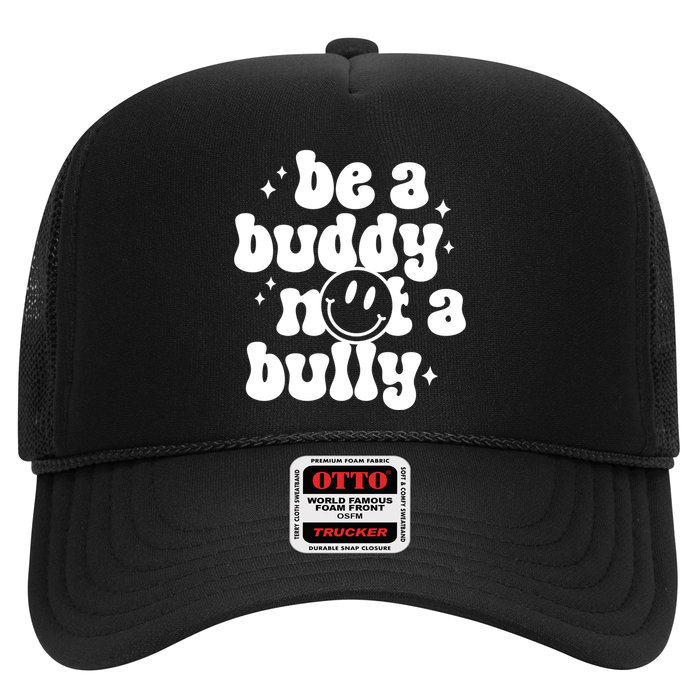Be A Buddy Not A Bully Anti Bullying Unity Day Trucker Hat