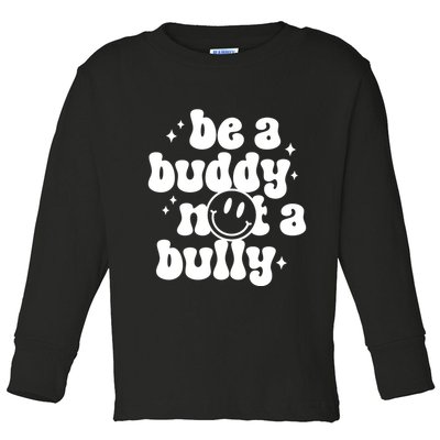 Be A Buddy Not A Bully Anti Bullying Unity Day Toddler Long Sleeve Shirt