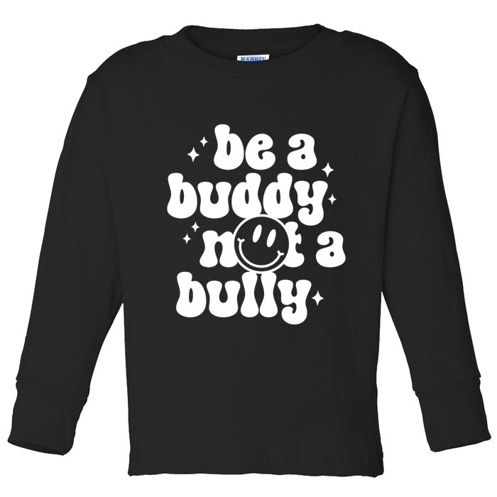 Be A Buddy Not A Bully Anti Bullying Unity Day Toddler Long Sleeve Shirt