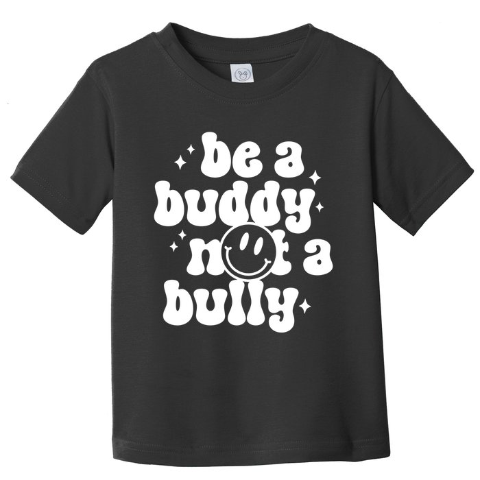 Be A Buddy Not A Bully Anti Bullying Unity Day Toddler T-Shirt