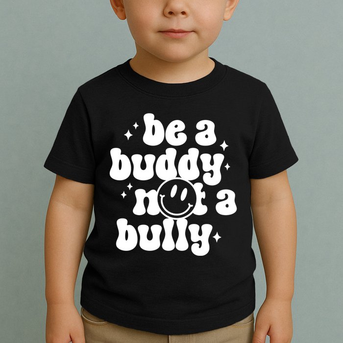 Be A Buddy Not A Bully Anti Bullying Unity Day Toddler T-Shirt