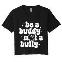 Be A Buddy Not A Bully Anti Bullying Unity Day Crop Top