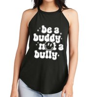 Be A Buddy Not A Bully Anti Bullying Unity Day Women's Perfect Tri Rocker Tank