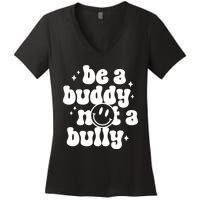 Be A Buddy Not A Bully Anti Bullying Unity Day Women's V-Neck T-Shirt