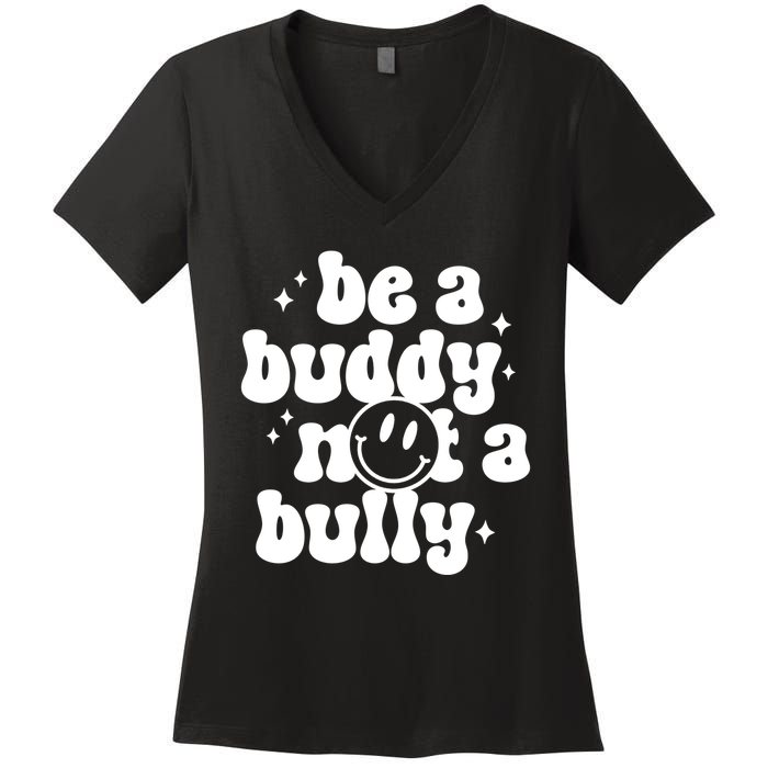 Be A Buddy Not A Bully Anti Bullying Unity Day Women's V-Neck T-Shirt