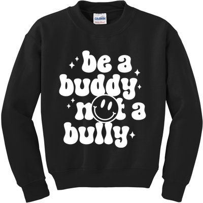 Be A Buddy Not A Bully Anti Bullying Unity Day Kids Sweatshirt