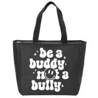 Be A Buddy Not A Bully Anti Bullying Unity Day Zip Tote Bag