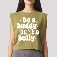 Be A Buddy Not A Bully Anti Bullying Unity Day Garment-Dyed Women's Muscle Tee