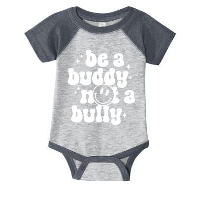 Be A Buddy Not A Bully Anti Bullying Unity Day Infant Baby Jersey Bodysuit