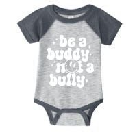 Be A Buddy Not A Bully Anti Bullying Unity Day Infant Baby Jersey Bodysuit
