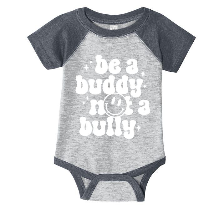 Be A Buddy Not A Bully Anti Bullying Unity Day Infant Baby Jersey Bodysuit