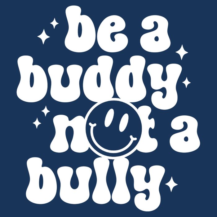 Be A Buddy Not A Bully Anti Bullying Unity Day Infant Baby Jersey Bodysuit