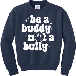 Be A Buddy Not A Bully Anti Bullying Unity Day Kids Sweatshirt