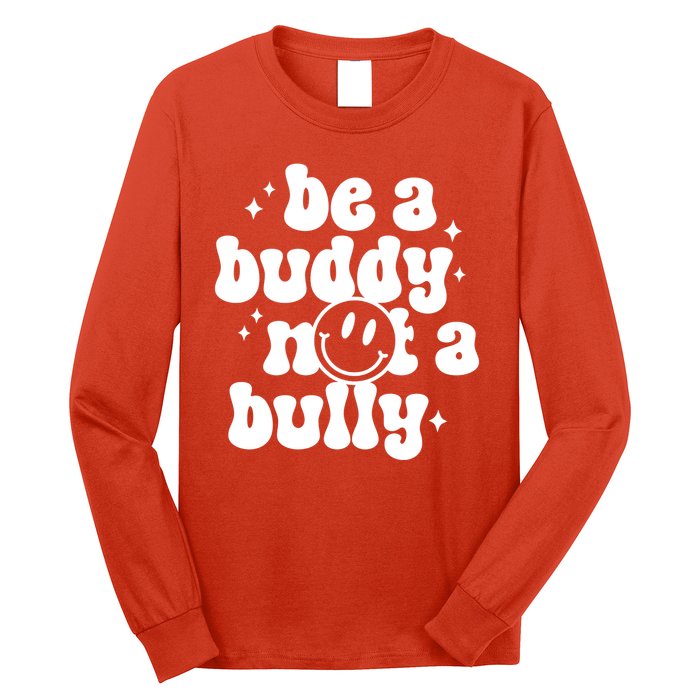 Be A Buddy Not A Bully Anti Bullying Unity Day Long Sleeve Shirt