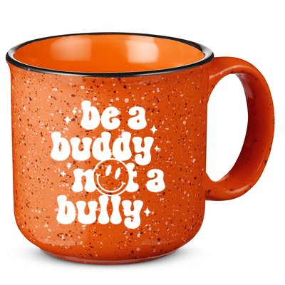 Be A Buddy Not A Bully Anti Bullying Unity Day 15oz Campfire Ceramic Mug