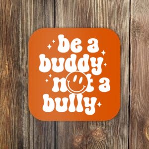 Be A Buddy Not A Bully Anti Bullying Unity Day Coaster