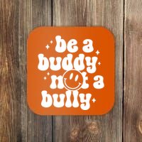 Be A Buddy Not A Bully Anti Bullying Unity Day Coaster
