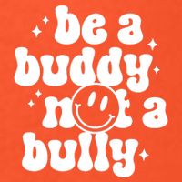 Be A Buddy Not A Bully Anti Bullying Unity Day Coaster