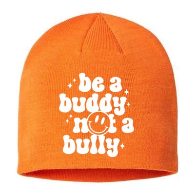 Be A Buddy Not A Bully Anti Bullying Unity Day Sustainable Beanie