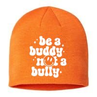 Be A Buddy Not A Bully Anti Bullying Unity Day Sustainable Beanie