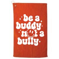 Be A Buddy Not A Bully Anti Bullying Unity Day Golf Towel