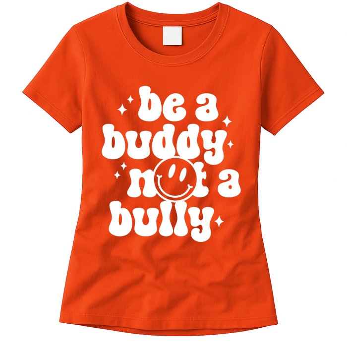 Be A Buddy Not A Bully Anti Bullying Unity Day Womens T-Shirt