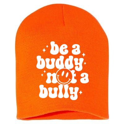 Be A Buddy Not A Bully Anti Bullying Unity Day Short Acrylic Beanie