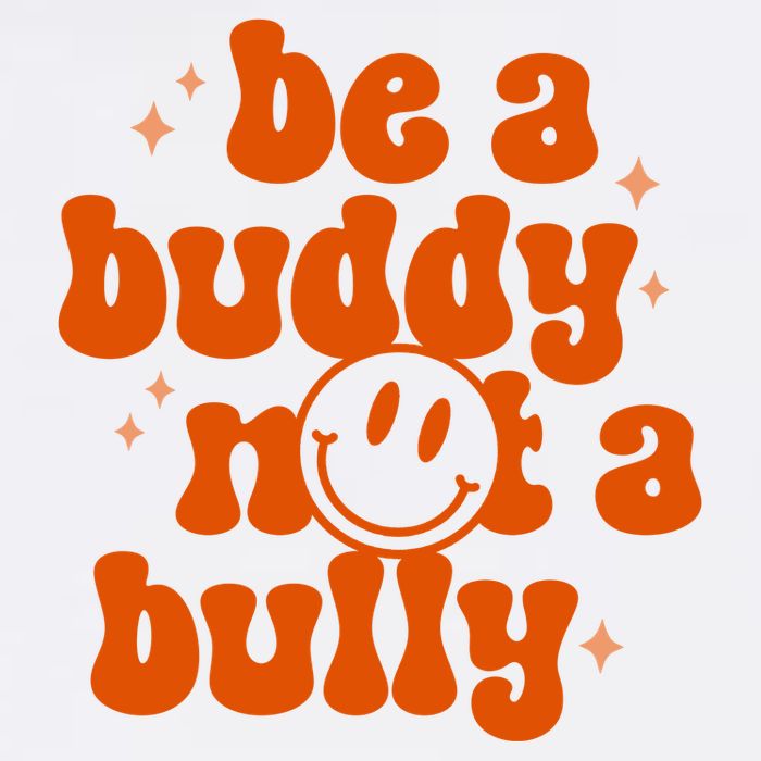 Be A Buddy Not A Bully Anti Bullying Unity Day Garment-Dyed Sweatshirt