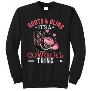 Boots And Bling Its A Cowgirl Thing Cowgirl Country Sweatshirt