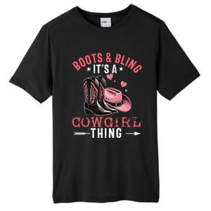 Boots And Bling Its A Cowgirl Thing Cowgirl Country Tall Fusion ChromaSoft Performance T-Shirt