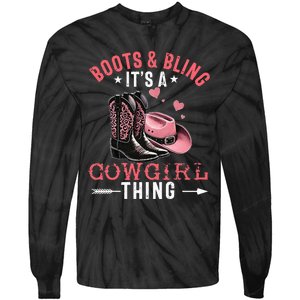 Boots And Bling Its A Cowgirl Thing Cowgirl Country Tie-Dye Long Sleeve Shirt