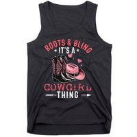 Boots And Bling Its A Cowgirl Thing Cowgirl Country Tank Top