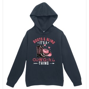 Boots And Bling Its A Cowgirl Thing Cowgirl Country Urban Pullover Hoodie