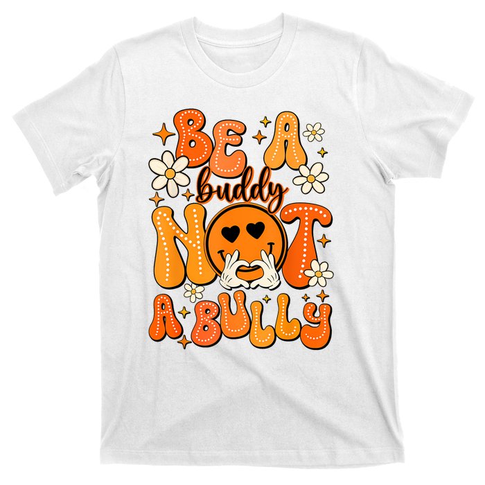 Be A Buddy Not A Bully Orange Anti Bullying Unity Day T-Shirt