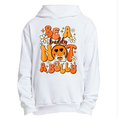 Be A Buddy Not A Bully Orange Anti Bullying Unity Day Urban Pullover Hoodie